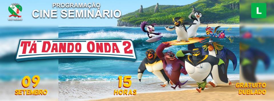 Tá Dando Onda 2 no Cine Seminário