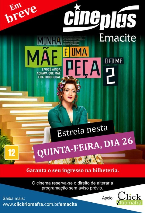 Minha Mãe É Uma Peça 2 estreia nesta quinta-feira (26) no Cineplus Emacite