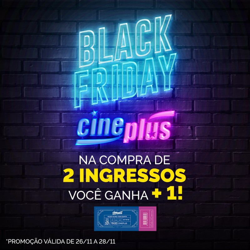 Black Friday 2021 da Cineplus