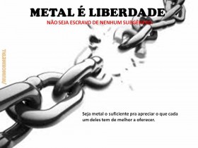 Aprecie o que o Metal tem de melhor a lhe oferecer!