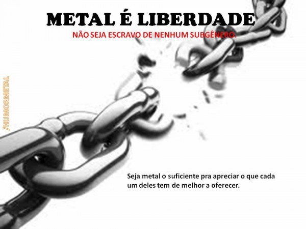 Metal é Liberdade