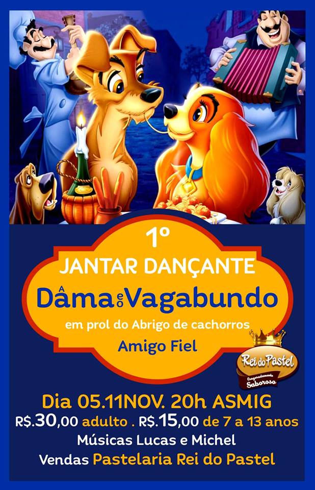 1º Jantar Dançante A Dama e o Vagabundo em prol do Abrigo de Cães Amigo Fiel