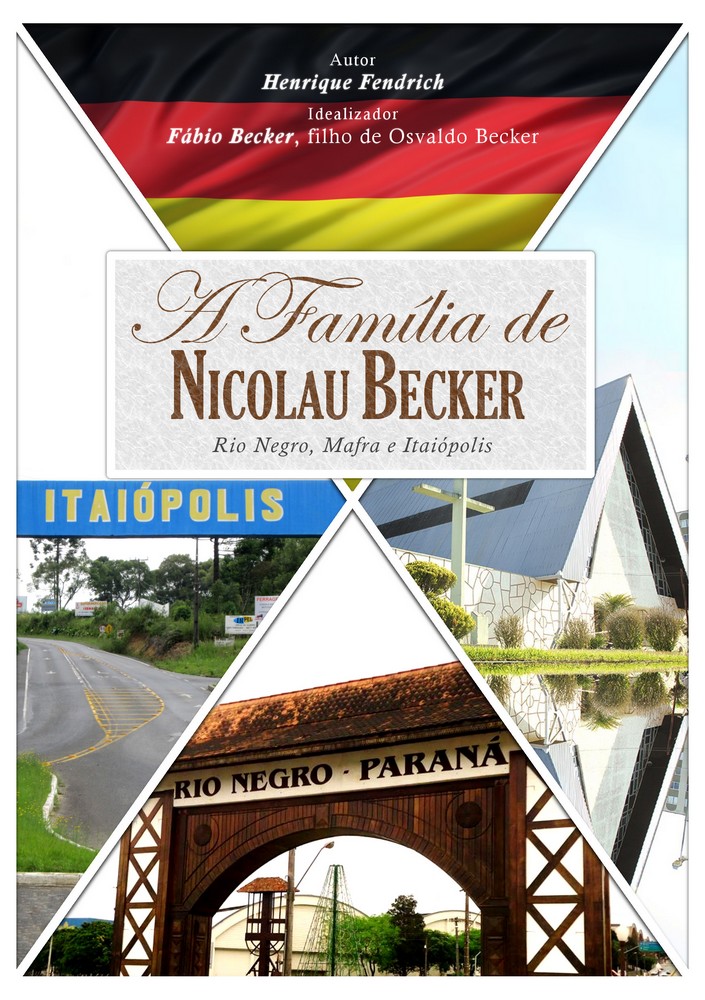Livro A família de Nicolau Becker – Rio Negro, Mafra e Itaiópolis
